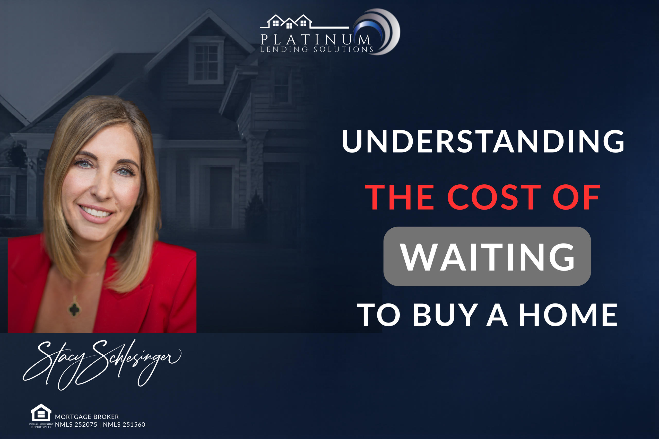 Understanding the Cost of Waiting to Buy a Home