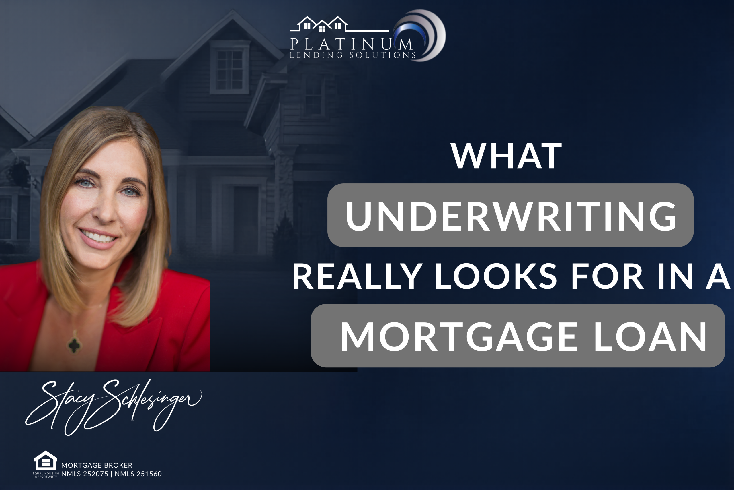 What Underwriting Really Looks For in a Mortgage Loan