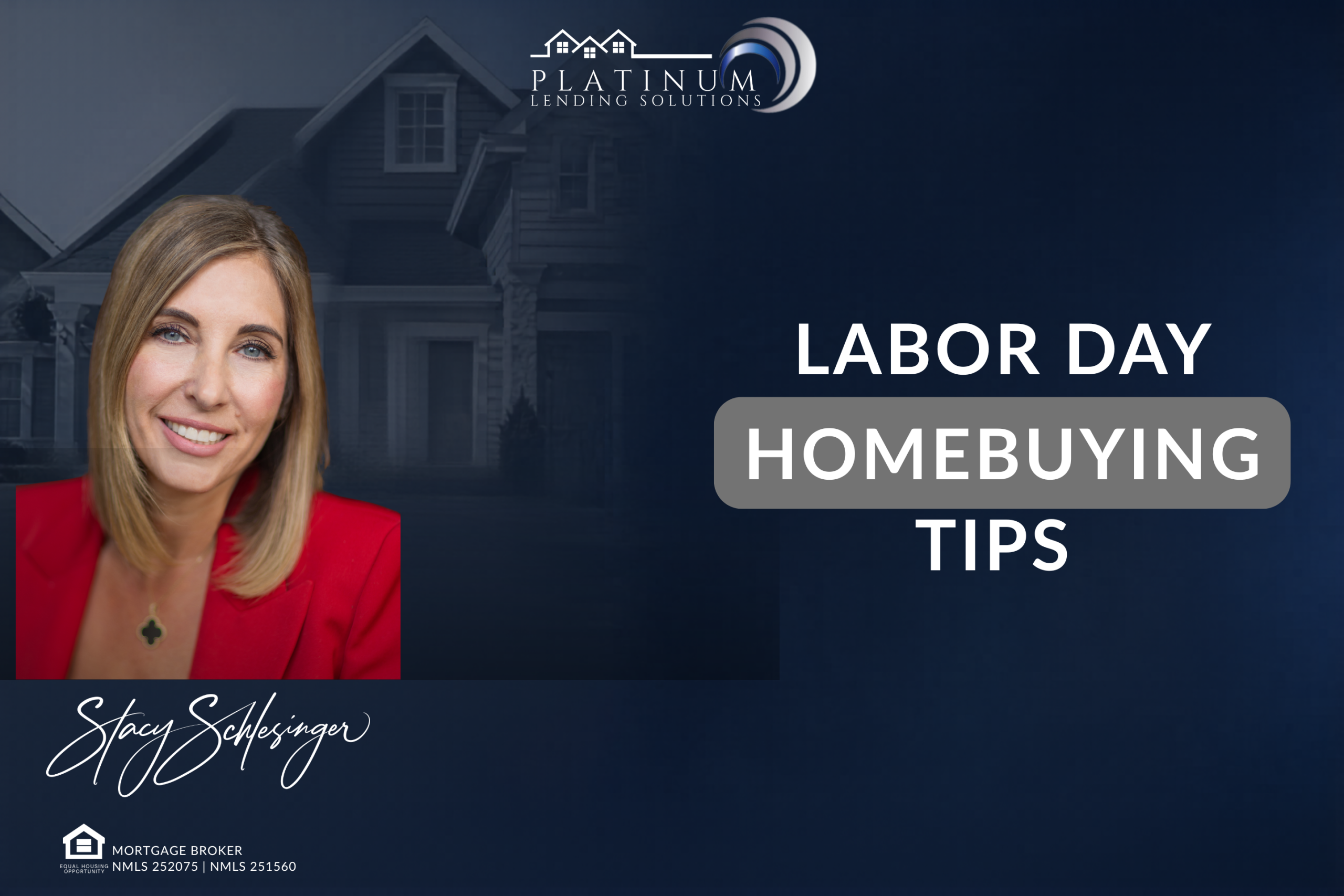 Labor day home buying tips with Platinum lending solutions